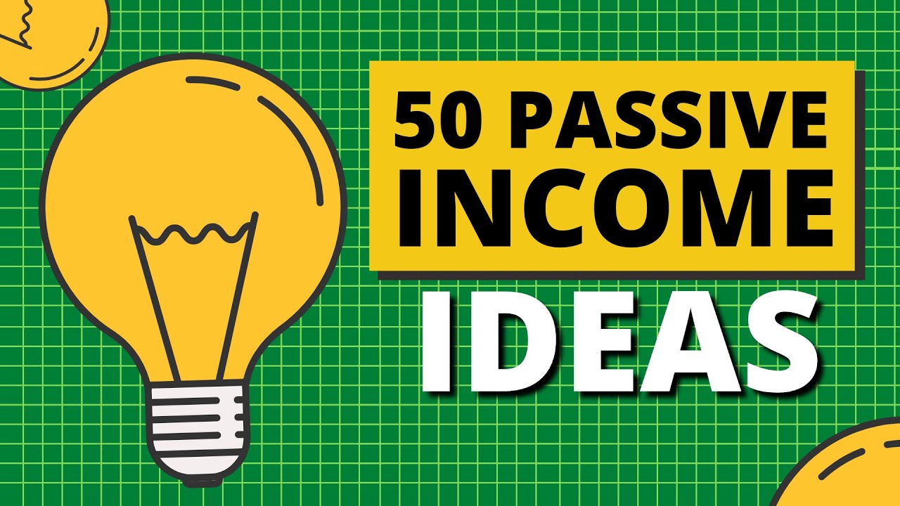 50 Passive Income Ideas for Financial Freedom in 2020